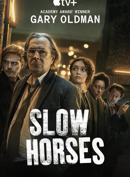 دانلود سریال Slow Horses 2022 اسب های آرام با زیرنویس فارسی