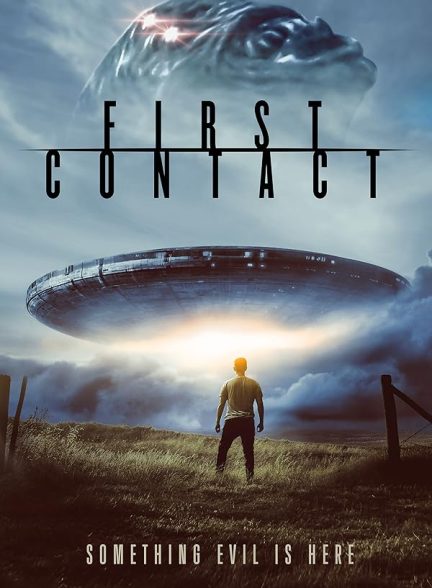 دانلود فیلم اولین ارتباط First Contact 2023 با دوبله فارسی