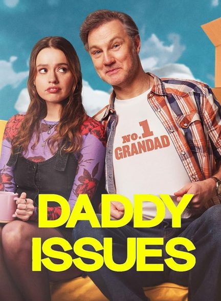دانلود سریال Daddy Issues 2024 مسائل بابا