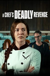 دانلود فیلم A Chefs Deadly Revenge 2024 انتقام مرگبار یک سرآشپز با دوبله فارسی