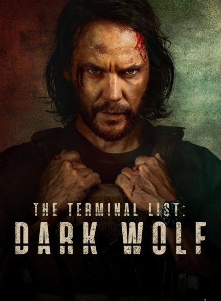 دانلود سریال The Terminal List: Dark Wolf 2025 فهرست پایانی : گرگ سیاه با زیرنویس فارسی