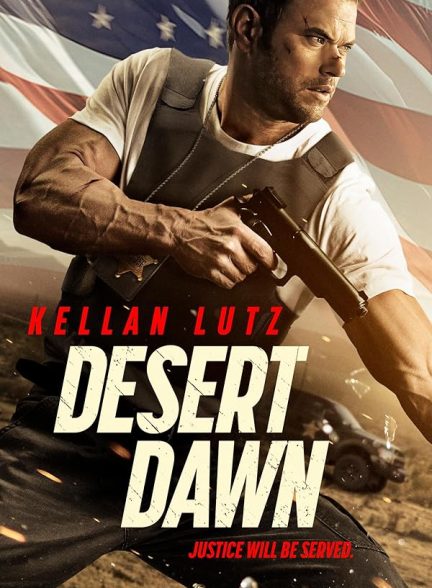 دانلود فیلم Desert Dawn 2025 سپیده دم صحرا با دوبله فارسی